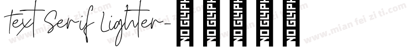 Text Serif Lighter字体转换